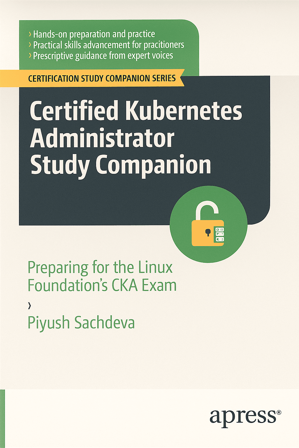 Certified Kubernetes Administrator Study Companion: Preparing for the ...